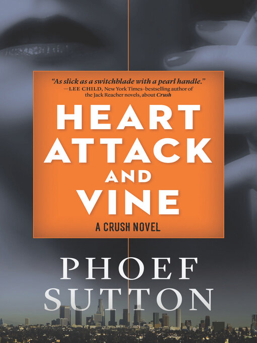 Title details for Heart Attack and Vine by Phoef Sutton - Available